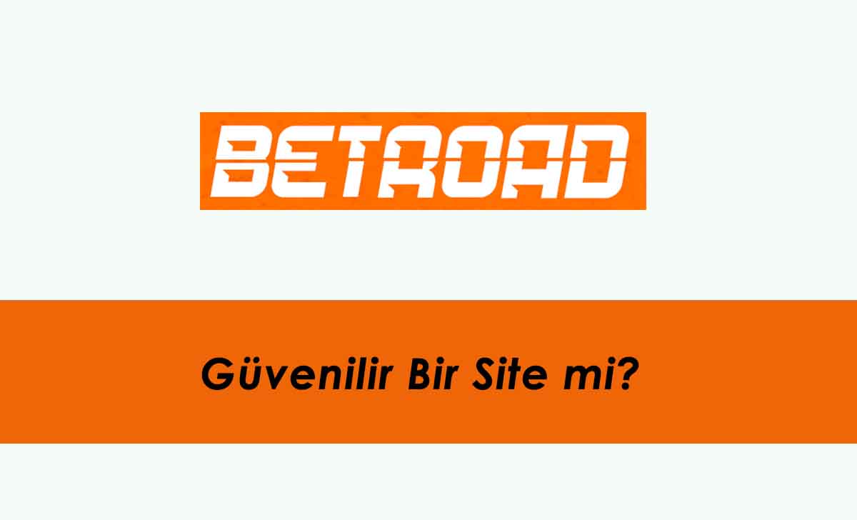 Betroad Güvenilir Bir Site mi?