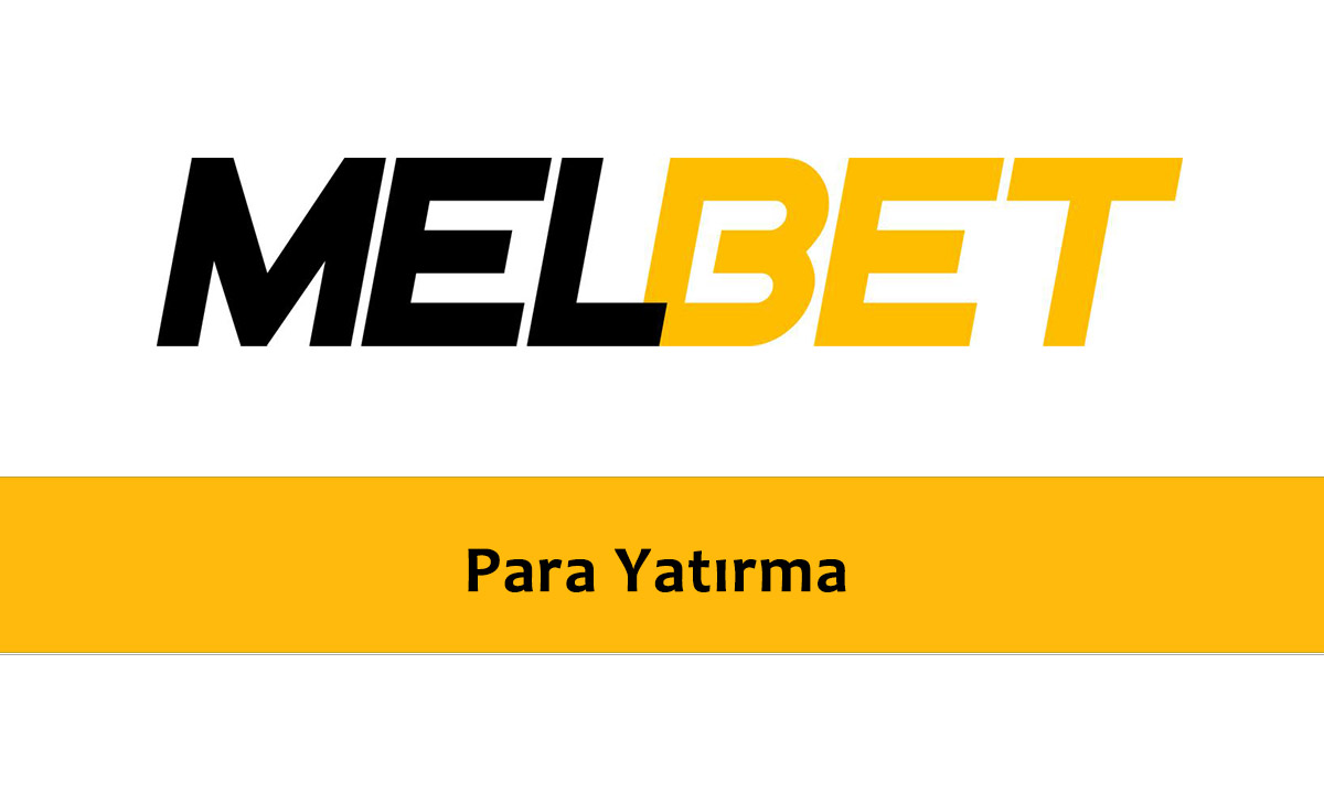 Melbet Para Yatırma