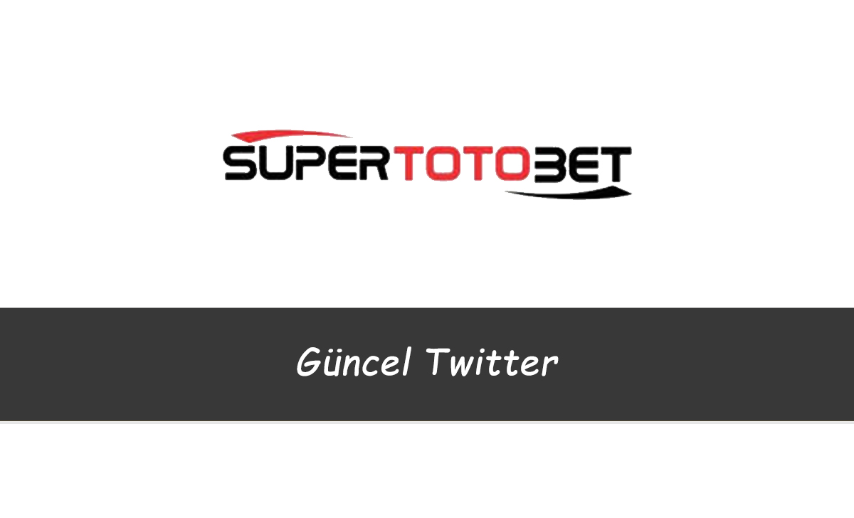 Süpertotobet Güncel Twitter 