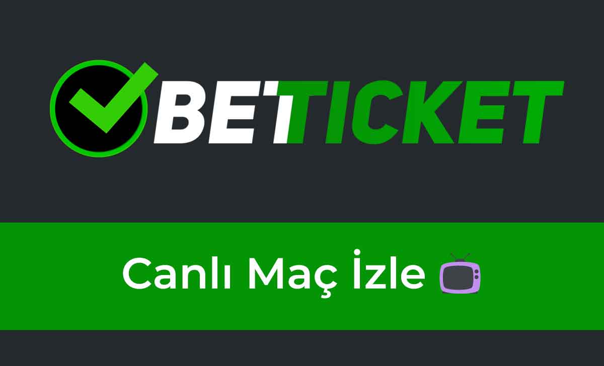 Betticket Canlı Maç İzle